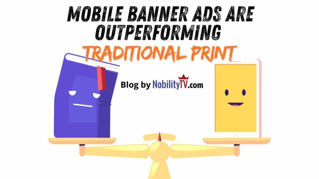 Mobile Banner Ads are Outperforming Traditional Print