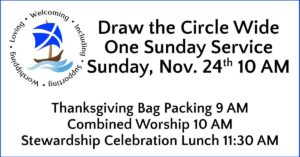 Draw the Circle Wide One Service Sunday