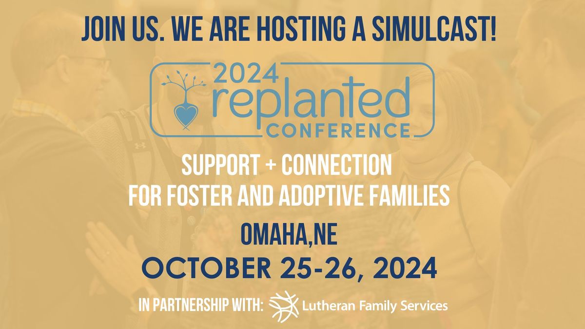 Replanted Conference Simulcast - OMAHA