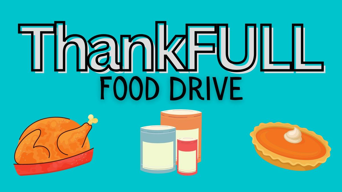 ThankFULL Food Drive