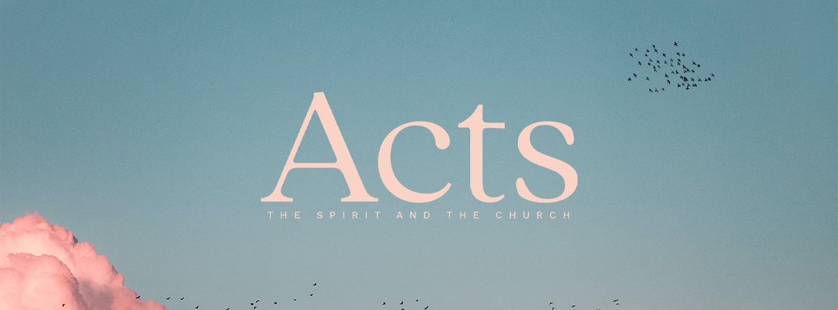 The Book of Acts Sermon Series